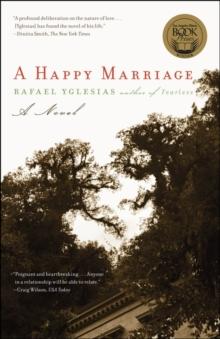 A Happy Marriage : A Novel