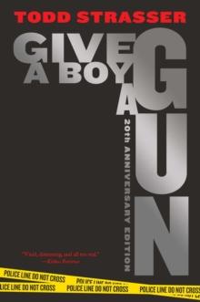 Give a Boy a Gun : 20th Anniversary Edition