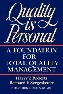 Quality Is Personal : A Foundation For Total Quality Management