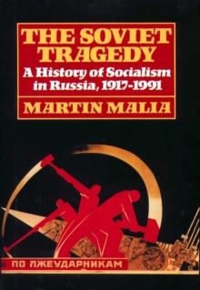 Soviet Tragedy : A History of Socialism in Russia