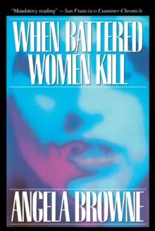 When Battered Women Kill