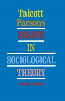 Essays in Sociological Theory