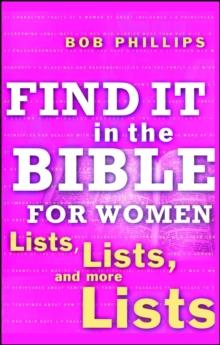 Find It in the Bible for Women : Lists, Lists, and more Lists