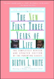 New First Three Years of Life : Completely Revised and Updated