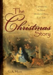 The Christmas Story GIFT : Experiencing the Most Wonderful Story Ever Told