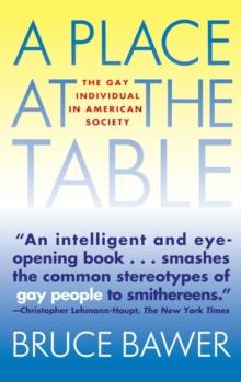 Place at the Table : The Gay Individual in American Society