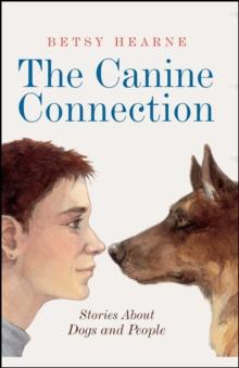 The Canine Connection : Stories about Dogs and People