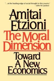 Moral Dimension : Toward a New Economics