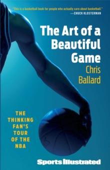 The Art of a Beautiful Game : The Thinking Fan's Tour of the NBA