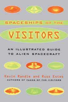 The Spaceships of the Visitors : An Illustrated Guide to Alien Spacecraft