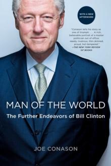 Man of the World : The Further Endeavors of Bill Clinton