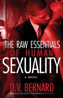 The Raw Essentials of Human Sexuality