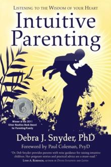 Intuitive Parenting : Listening to the Wisdom of Your Heart