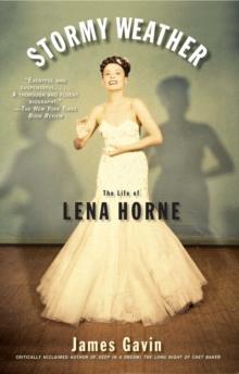 Stormy Weather : The Life of Lena Horne