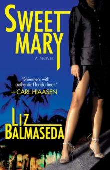 Sweet Mary : A Novel