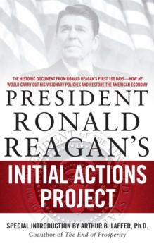 President Ronald Reagan's Initial Actions Project