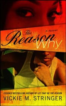 The Reason Why : A Novel