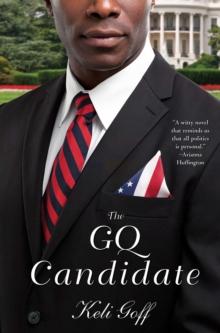 The GQ Candidate : A Novel