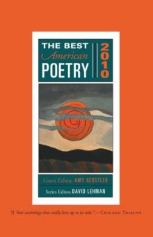 The Best American Poetry 2010 : Series Editor David Lehman