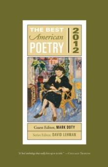 The Best American Poetry 2012 : Series Editor David Lehman