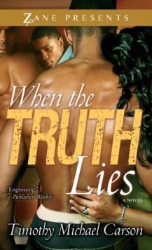 When the Truth Lies : A Novel