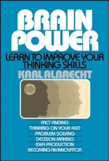 Brain Power: Learn to Improve Your Thinking Skills