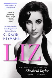 Liz : An Intimate Biography of Elizabeth Taylor (updated with a new chapter)