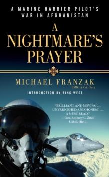 A Nightmare's Prayer : A Marine Harrier Pilot's War in Afghanistan