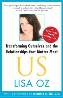 US : Transforming Ourselves and the Relationships that