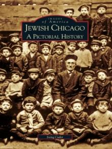 Jewish Chicago : A Pictorial History