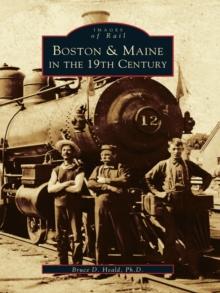 Boston & Maine in the 19th Century