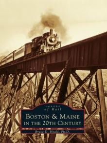 Boston & Maine in the 20th Century