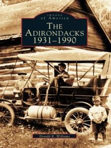 The Adirondacks: 1931-1990