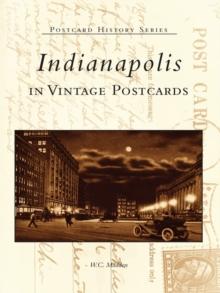 Indianapolis in Vintage Postcards