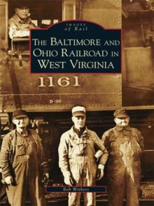 The Baltimore and Ohio Railroad in West Virginia