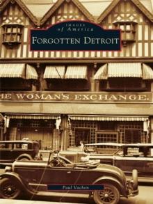 Forgotten Detroit