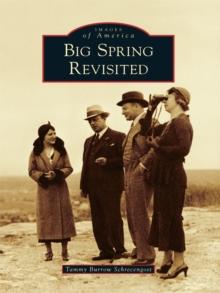 Big Spring Revisited