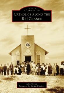 Catholics along the Rio Grande