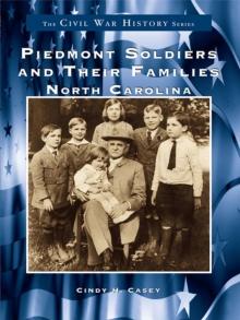 Piedmont Soldiers and their Families : North Carolina