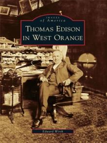 Thomas Edison in West Orange