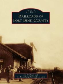 Railroads of Fort Bend County