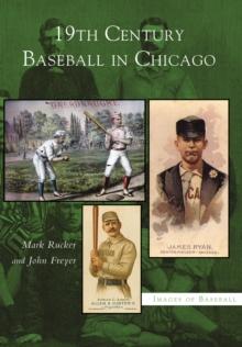 19th Century Baseball in Chicago