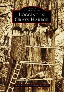 Logging in Grays Harbor