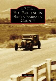 Hot Rodding in Santa Barbara County