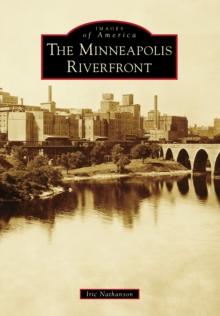 The Minneapolis Riverfront