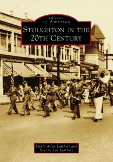 Stoughton in the 20th Century