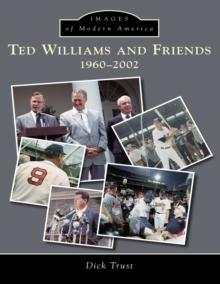 Ted Williams and Friends : 1960-2002