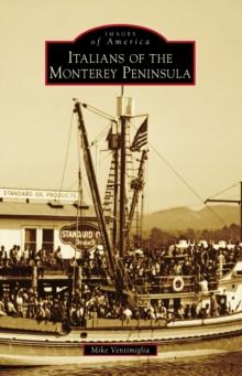 Italians of the Monterey Peninsula