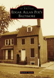 Edgar Allan Poe's Baltimore