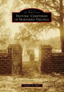 Historic Cemeteries of Northern Virginia